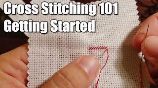 Learn How Cross Stitching 101  Getting Started [upl. by Moyra]