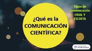 ¿Qué es la comunicación científica [upl. by Thilda]