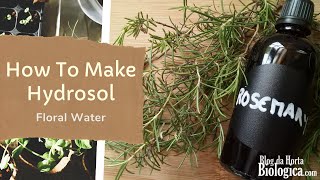 How To Make Hydrosol  Floral Water [upl. by Estas]