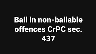 Bail in nonbailable offence CrPC sec 437 [upl. by Rogers]