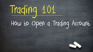 Trading 101 How to Open a Trading Account [upl. by Valente165]