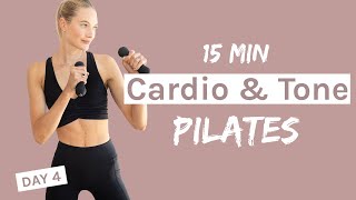 15 MIN Cardio amp Tone Pilates Workout  DAY 4 Challenge  Light Hand weights [upl. by Skyla516]