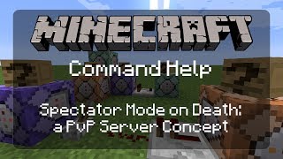 Minecraft Command Help Put Players in Spectator Mode on Death Similar to Team Fortress 2  112 [upl. by Matthia]