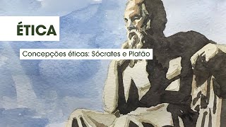 Concepções Éticas — Sócrates e Platão [upl. by Nobie835]