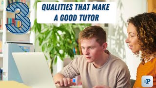 Three Qualities that make a Good Tutor [upl. by Helve683]