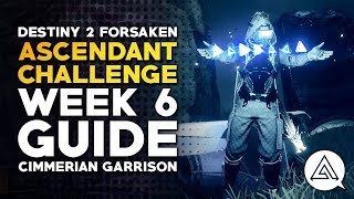 Destiny 2 Forsaken  Ascendant Challenge Week 6 Guide  Cimmerian Garrison [upl. by Sausa597]