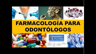 quotFARMACOLOGÍA PARA ODONTÓLOGOSquot [upl. by Winsor]