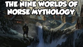 The Nine Worlds of Norse Mythology [upl. by Mindy]