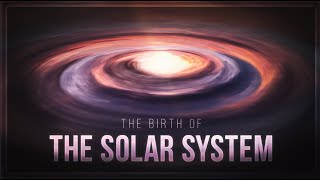 The Birth of the Solar System [upl. by Enidanreb]