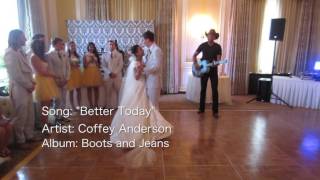 Heart Warming Wedding First Dance  Better Today  Coffey Anderson [upl. by Airenahs801]