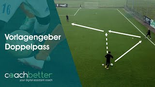 Fussball Übungen ⚽  Vorlagengeber Doppelpass  coachbetter [upl. by Samuel167]