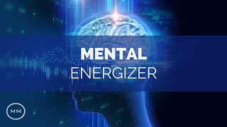 Mental Energizer  Increase Focus  Concentration  Memory  Monaural Beats  Focus Music [upl. by Fonville]