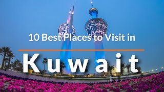 10 Best Places to Visit in Kuwait  Travel Video  SKY Traavel [upl. by Kealey]