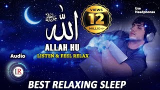 Relaxing Sleep ALLAH HU Listen amp Feel Relax Background Nasheed Vocals Only Islamic Releases [upl. by Drehcir]