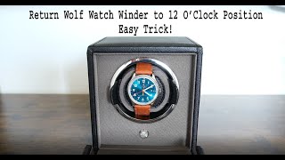 Center Wolf Watch Winder  Return to 12 Oclock position [upl. by Michail]