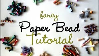 MASSIVE Fancy Paper Beads Tutorial [upl. by Ivanna139]