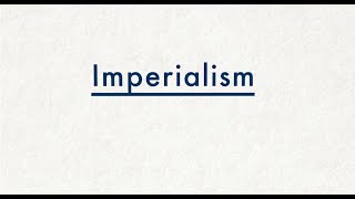 What is imperialism [upl. by Onavlis]