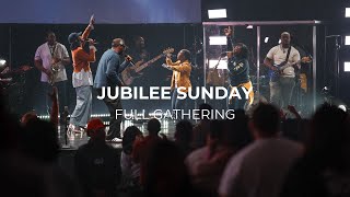 Jubilee Sunday  Full Gathering [upl. by Dutchman157]