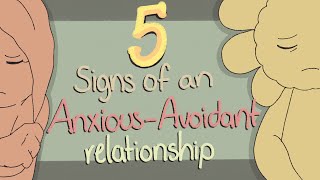 5 Signs of an AnxiousAvoidant Relationship [upl. by Darbie]