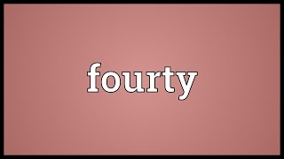 Fourty Meaning [upl. by Mariellen867]