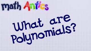 Algebra Basics What Are Polynomials  Math Antics [upl. by Cherilyn46]