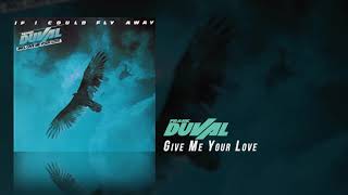 Frank Duval  Give Me Your Love [upl. by Jehias]