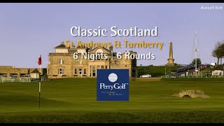 Classic Scotland Golf Vacation  PerryGolfcom [upl. by Carlynn]