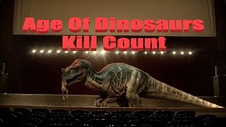 Age Of Dinosaurs Kill Count [upl. by Aitak]