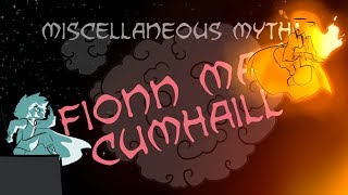 Miscellaneous Myths Fionn Mac Cumhaill [upl. by Adniram42]