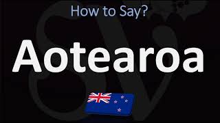 How to Pronounce Aotearoa NEW ZEALAND MAORI [upl. by Joappa]