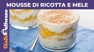 DOLCI VELOCI MOUSSE DI RICOTTA E MELE CON CANNELLA [upl. by Nolos]