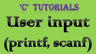 C Programming Tutorial  4 User Input [upl. by Aia]