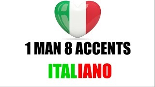 8 Italian Accents  8 Accenti Italiani [upl. by Hayotal]