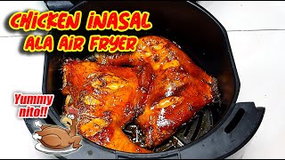 CHICKEN INASAL ALA AIR FRYER EASY TOO COOK AND SUPER TASTY [upl. by Teddy]