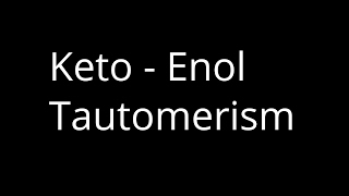 Keto Enol Tautomerism [upl. by Anaud]