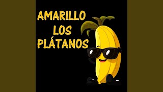 Amarillo los platanos Extended Version [upl. by Klute]