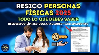 RESICO 2025  Aspectos más Relevantes para Personas Físicas [upl. by Nairolf969]