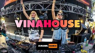 NONSTOP VINAHOUSE  VINAHOUSE MUSIC  DJRANEL REMIX [upl. by Haase]