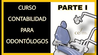 PARTE I  Curso Contabilidad para Odontólogos [upl. by Angela]