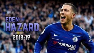 Eden Hazard 201819  Dribbling Skills amp Goals [upl. by Bachman]