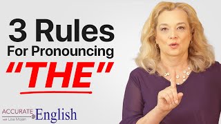 How to pronounce the article THE  3 rules Accurate English [upl. by Ainnet]