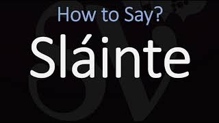 How to Pronounce Sláinte CORRECTLY  Say Cheers in Irish on St Patricks Day [upl. by Yornek564]