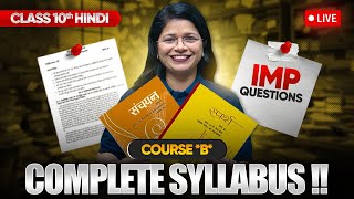 Class 10 Hindi Course B  Full Syllabus amp Most Important Questions LIVE [upl. by Jentoft]