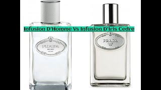 Prada Infusion dHomme Vs Infusion DIris Cedre Comparison [upl. by Jaqitsch]