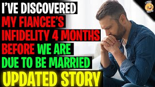 Ive Discovered Fiancees Infidelity 4 Months Before The Wedding rRelationships [upl. by Evania325]