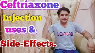 Ceftriaxone Injection Uses Side effects And Warnings [upl. by Aneehsirk293]