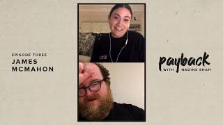 Nadine Shah  Payback Episode Three James McMahon [upl. by Pandora]