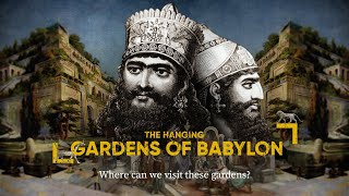 the mystery of the hanging gardens of Babylon [upl. by Ailiec320]