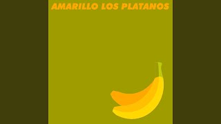 Amarillo los platanos [upl. by Sale]