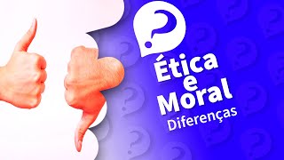 ÉTICA e MORAL saiba a diferença [upl. by Santana]